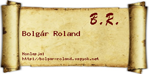 Bolgár Roland névjegykártya